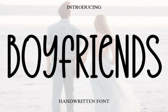 Boyfriends: A Playful Handwritten Font for Heartfelt Designs