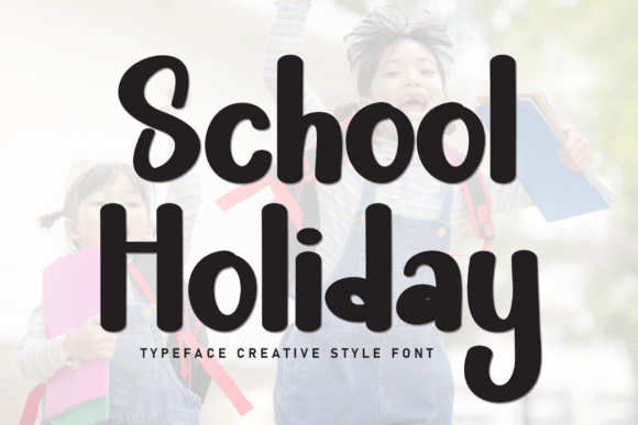 Discovering School Holiday: A Charming Handwritten Font