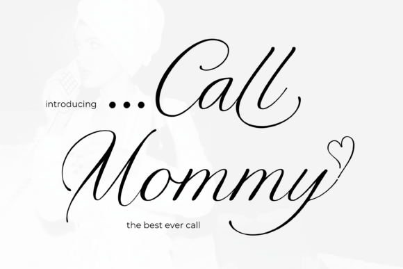 Elevate Your Craft with Call Mommy: A Luxurious Script Font
