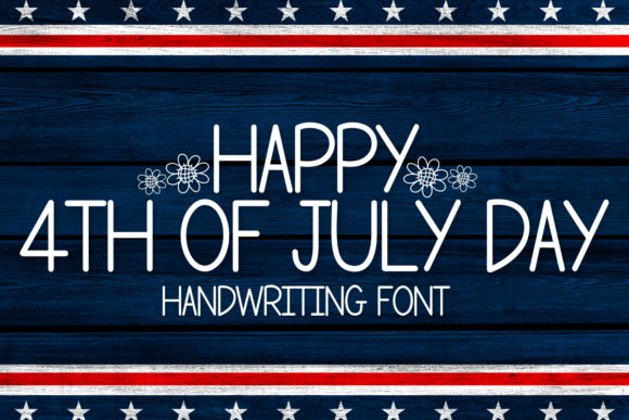Happy 4th of July Day: A Font for Engaging Campaigns